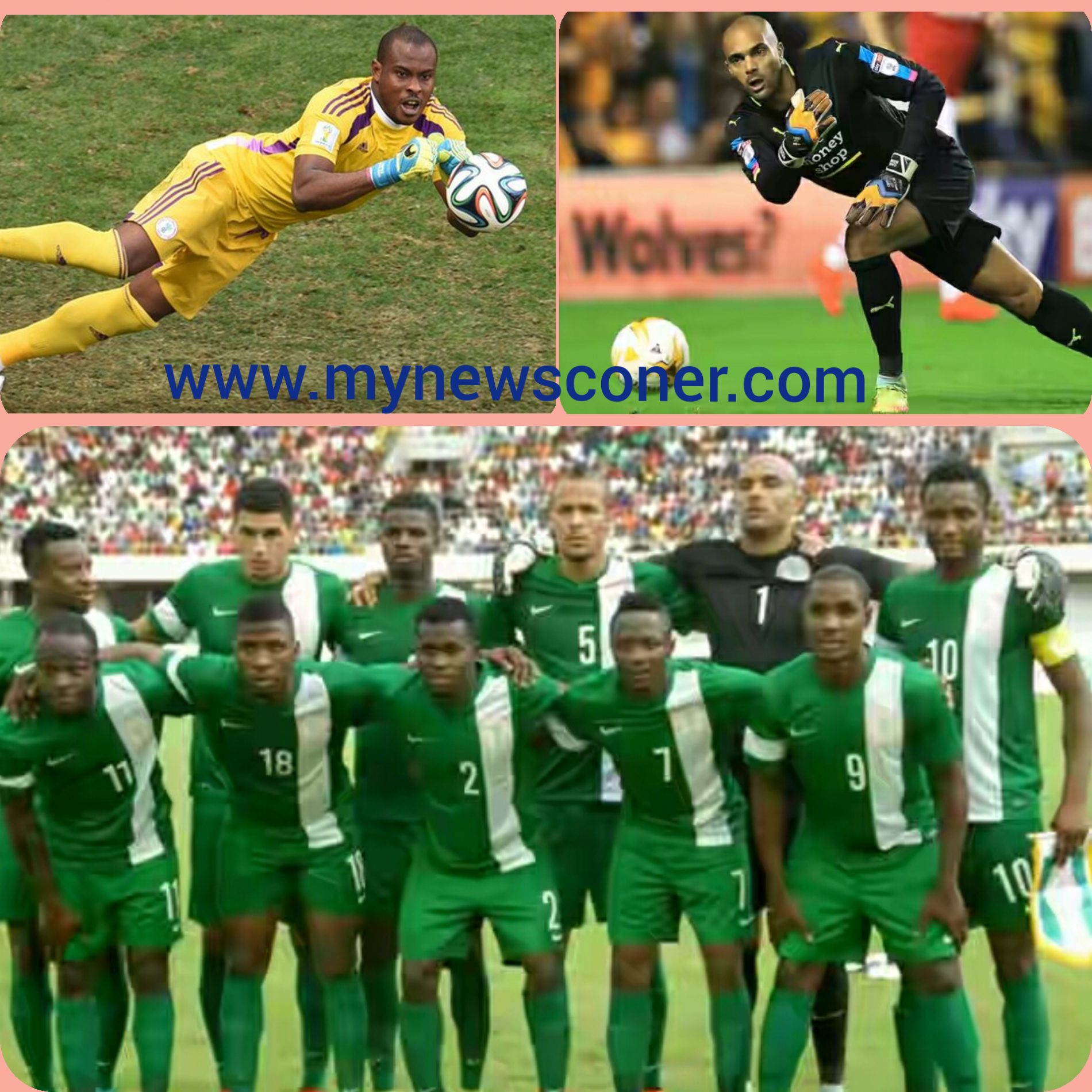 Super Eagles goal-keeping Challenges ahead of the 2018 World Cup qualifying matches