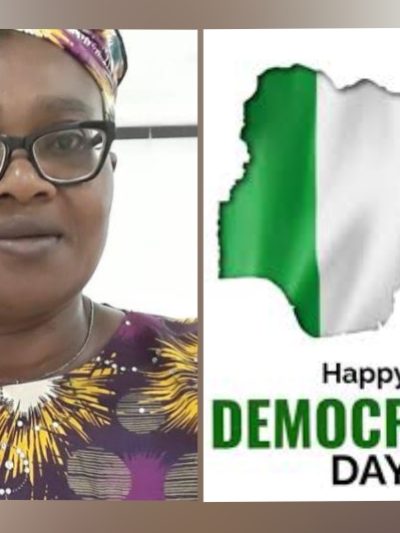 Democracy Day in Nigeria: Between Celebration and the Reality of Insecurity, Hardship, and Unfulfilled Promises By Amb. Chika Uju