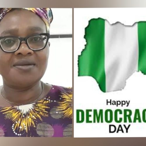 Democracy Day in Nigeria: Between Celebration and the Reality of Insecurity, Hardship, and Unfulfilled Promises By Amb. Chika Uju